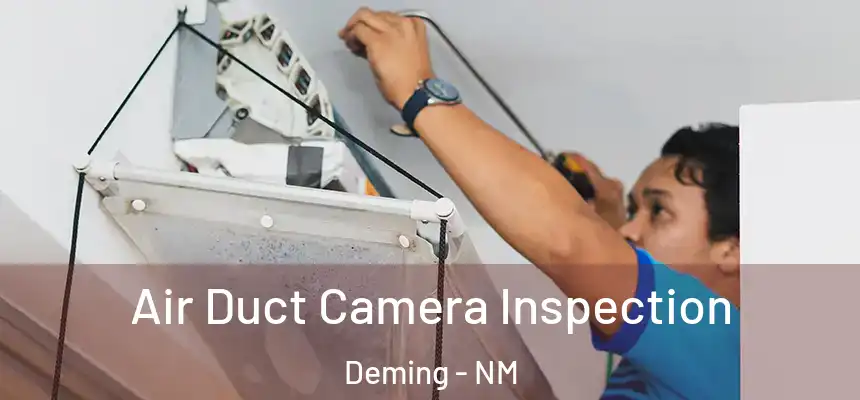  Air Duct Camera Inspection Deming - NM