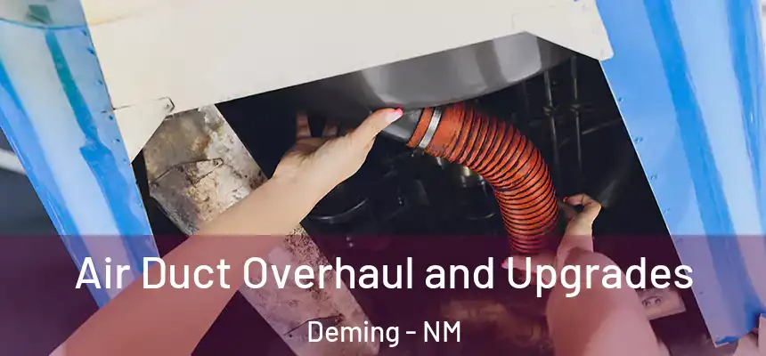  Air Duct Overhaul and Upgrades Deming - NM