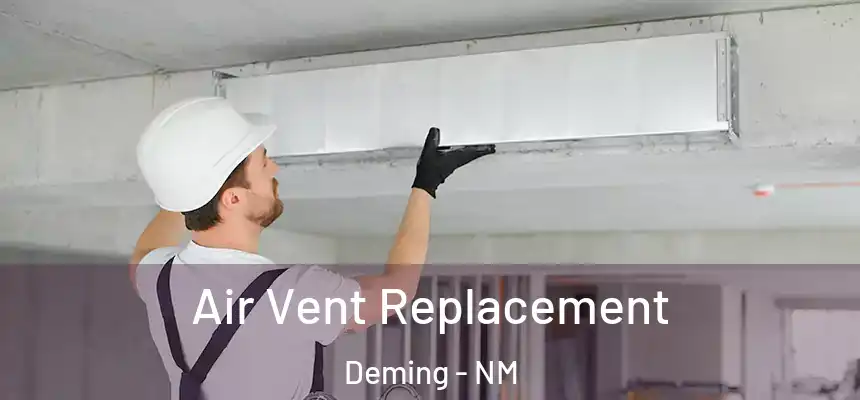 Air Vent Replacement Deming - NM