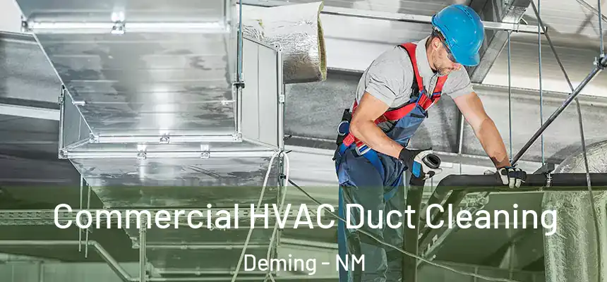 Commercial HVAC Duct Cleaning Deming - NM