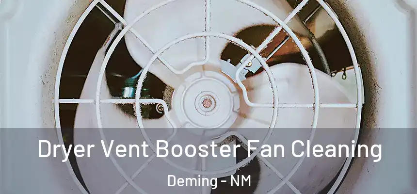  Dryer Vent Booster Fan Cleaning Deming - NM