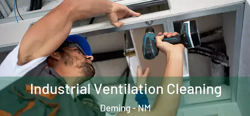  Industrial Ventilation Cleaning Deming - NM