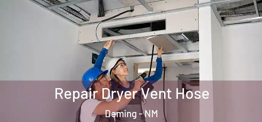  Repair Dryer Vent Hose Deming - NM