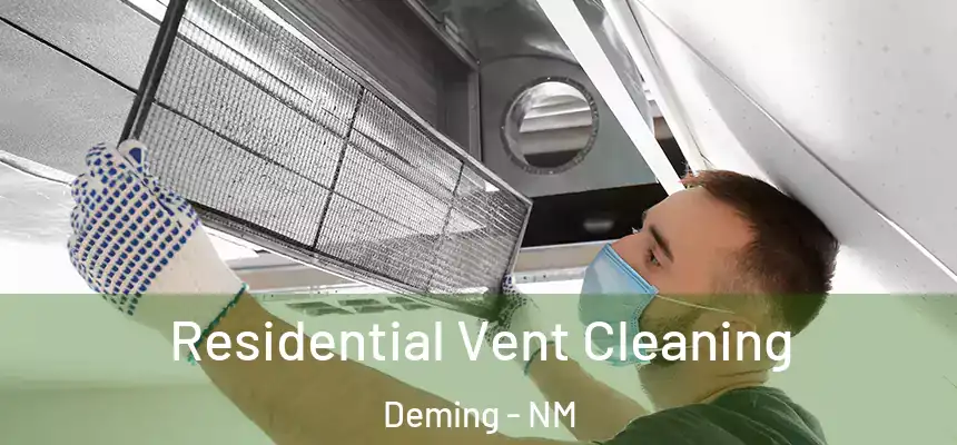Residential Vent Cleaning Deming - NM