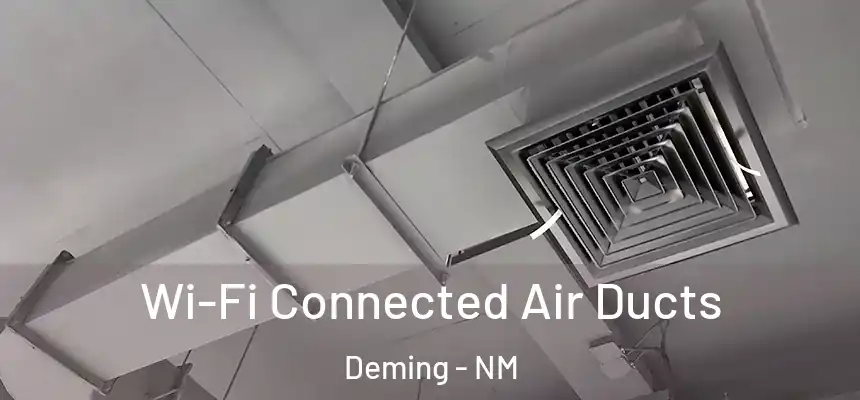  Wi-Fi Connected Air Ducts Deming - NM